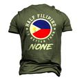 Half Filipino Is Better Than None Philippines Men's 3D T-Shirt Back Print Army Green