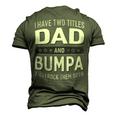 I Have Two Titles Dad And Bumpa And I Rock Them Both Men's 3D Print Graphic Crewneck Short Sleeve T-shirt Army Green