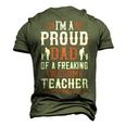 I’M A Proud Dad Of A Freaking Awesome Teacher And Yes She Bought Me This Men's 3D Print Graphic Crewneck Short Sleeve T-shirt Army Green