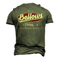 Its A Bellows Thing You Wouldnt Understand Shirt Personalized Name T Shirt Shirts With Name Printed Bellows Men's 3D T-shirt Back Print Army Green