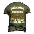 Its A Trudeau Thing You Wouldnt Understand T Shirt Trudeau Shirt For Trudeau Men's 3D T-shirt Back Print Army Green
