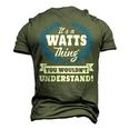Its A Watts Thing You Wouldnt Understand T Shirt Watts Shirt For Watts A Men's 3D T-shirt Back Print Army Green