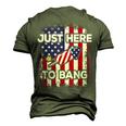 Just Here To Bang 4Th Of July American Flag Fourth Of July Men's 3D T-Shirt Back Print Army Green