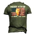 Merry 4Th Of You KnowThe Thing Happy 4Th Of July Memorial Men's 3D T-shirt Back Print Army Green