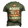 Norris Name If Norris Cant Fix It Were All Screwed Men's 3D T-shirt Back Print Army Green