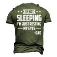 Mens Im Not Sleeping Im Just Resting My Eyes Dad Fathers Day Men's 3D T-shirt Back Print Army Green