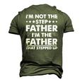 Mens Im Not The Step Father Im The Father That Stepped Up Men's 3D T-Shirt Back Print Army Green