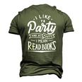 I Like To Party And By Party I Mean Read Books Raglan Baseball Tee Men's 3D T-Shirt Back Print Army Green