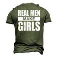 Mens Real Men Make Girls Newborn Paternity Girl Daddy Men's 3D T-Shirt Back Print Army Green