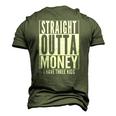 Straight Outta Money Fathers Day Dad Mens Womens Men's 3D T-Shirt Back Print Army Green