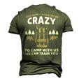 You Dont Have To Be Crazy To Camp With Us Camping Camper T Shirt Men's 3D Print Graphic Crewneck Short Sleeve T-shirt Army Green