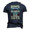 Mens Bumpa Because Grandpa Is For Old Guys Fathers Day Men's 3D T-Shirt Back Print Navy Blue
