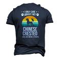 I Only Care About My Chinese Crested Dog Lover Men's 3D T-Shirt Back Print Navy Blue