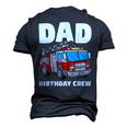 Dad Birthday Crew Fire Truck Firefighter Fireman Party Men's 3D T-shirt Back Print Navy Blue