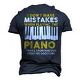 I Dont Make Mistakes Piano Musician Humor Men's 3D T-Shirt Back Print Navy Blue