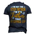 Father Grandpa Im Not A Step Father Im The Father That Stepped Up 22 Family Dad Men's 3D Print Graphic Crewneck Short Sleeve T-shirt Navy Blue