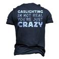 Gaslighting Is Not Real Youre Just Crazy Funny Quotes For Perfect Gifts Gaslighting Is Not Real Men's 3D Print Graphic Crewneck Short Sleeve T-shirt Navy Blue