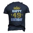 Happy 49Th Birthday Idea For 49 Years Old Man And Woman Men's 3D T-Shirt Back Print Navy Blue