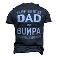 I Have Two Titles Dad And Bumpa And I Rock Them Both Men's 3D Print Graphic Crewneck Short Sleeve T-shirt Navy Blue