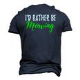 Id Rather Be Mowing when Cut Grass Men's 3D T-Shirt Back Print Navy Blue