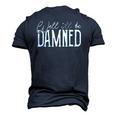 Well Ill Be Damned Apparel For Life Men's 3D T-Shirt Back Print Navy Blue
