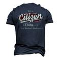 Its A Citizen Thing You Wouldnt Understand Shirt Personalized Name T Shirt Shirts With Name Printed Citizen Men's 3D T-shirt Back Print Navy Blue