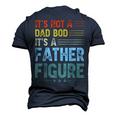 Its Not A Dad Bod Its A Father Figure Men Vintage Men's 3D T-Shirt Back Print Navy Blue
