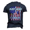 Just Here To Bang 4Th Of July American Flag Fourth Of July Men's 3D T-Shirt Back Print Navy Blue