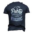 I Like To Party And By Party I Mean Read Books Raglan Baseball Tee Men's 3D T-Shirt Back Print Navy Blue