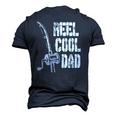 Mens Reel Cool Dad Fishing Daddy Mens Fathers Day Idea Men's 3D T-Shirt Back Print Navy Blue