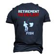Retirement To Do List Fish I Worked My Whole Life To Fish Men's 3D T-Shirt Back Print Navy Blue