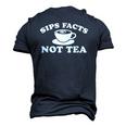 Sips Facts Not Tea Gossip Meme Diva Queen Quote Joke Men's 3D T-Shirt Back Print Navy Blue