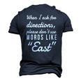 When I Ask For Directions Please Dont Use Words Like East Men's 3D T-Shirt Back Print Navy Blue