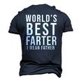 Worlds Best Farter I Mean Father Fathers Day Husband Fathers Day Gif Men's 3D T-Shirt Back Print Navy Blue