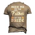 Mens Beer Me Im The Father Of The Bride Men's 3D T-Shirt Back Print Khaki