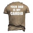 Your Dad Is My Cardio Womens Men's 3D T-Shirt Back Print Khaki