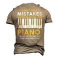 I Dont Make Mistakes Piano Musician Humor Men's 3D T-Shirt Back Print Khaki