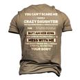 Father Grandpa You Cant Scare Me I Have A Crazy Daughter She Has Anger Issues Family Dad Men's 3D Print Graphic Crewneck Short Sleeve T-shirt Khaki