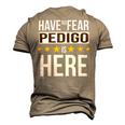 Have No Fear Pedigo Is Here Name Men's 3D Print Graphic Crewneck Short Sleeve T-shirt Khaki