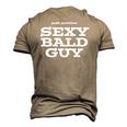 Just Another Sexy Bald Guy -T For Handsome Hairless Men's 3D T-Shirt Back Print Khaki