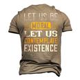Let Us Be Moral Let Us Contemplate Existence Papa T-Shirt Fathers Day Gift Men's 3D Print Graphic Crewneck Short Sleeve T-shirt Khaki