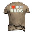 I Love Hot Dads I Heart Hot Dad Love Hot Dads Fathers Day Men's 3D T-Shirt Back Print Khaki