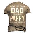 Pappy Grandpa I Have Two Titles Dad And Pappy Men's 3D T-shirt Back Print Khaki