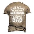Mens Some People Call Me Mechanic The Most Important Call Me Dad V3 Men's 3D T-shirt Back Print Khaki