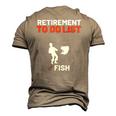 Retirement To Do List Fish I Worked My Whole Life To Fish Men's 3D T-Shirt Back Print Khaki