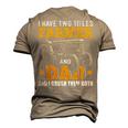 Mens I Have Two Titles Farmer Dad Fathers Day Tractor Farmer V3 Men's 3D T-shirt Back Print Khaki