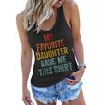 My Favorite Daughter Gave Me This Funny Fathers Day V2 Women Flowy Tank