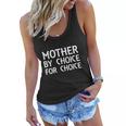 Womens Mother By Choice For Choice Pro Choice Womens Right Women Flowy Tank