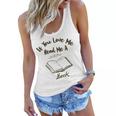 Premium If You Love Me Read Me A Book - Books Lovers Women Flowy Tank