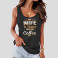Funny My Wife Is Hotter Than My Coffee Cute Caffeine Pun Women Flowy Tank